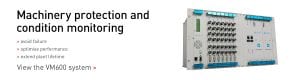 Machinery protection, condition monitoring, VM600, system, avoid failure, optimise performance, extend plant lifetime, solution, rack-based, Vibro-Meter, Meggitt